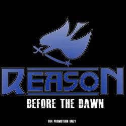 Reason (UK) : Before the Dawn